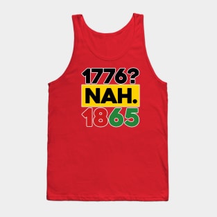 1776? NAH. 1865 Tank Top